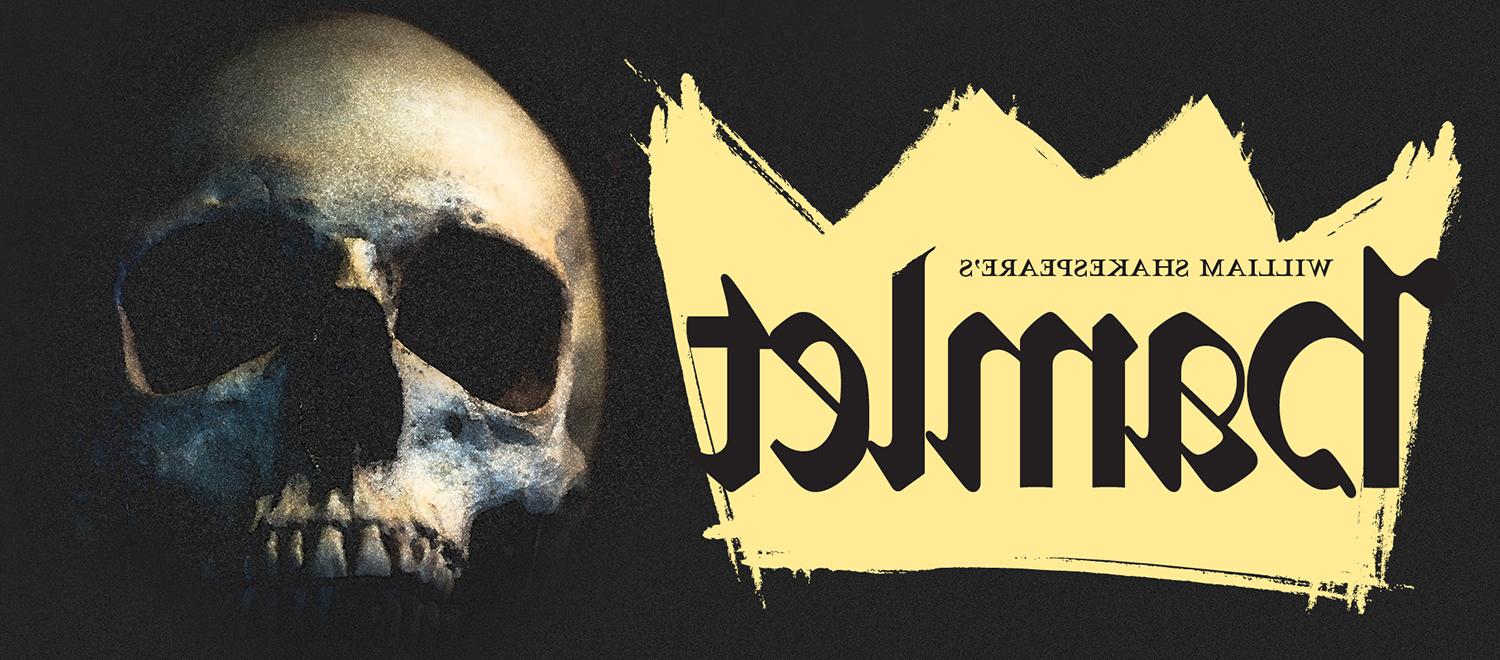 Shakespeare's Hamlet banner with skull and crown on a black background